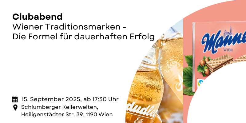 Clubabend: Wiener Traditionsmarken: Die Formel für dauerhaften Erfolg