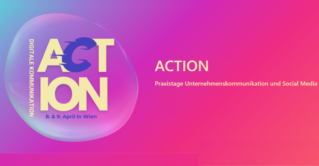 ACTION Digitale Kommunikation - Praxistage Unternehmenskommunikation und Social Media