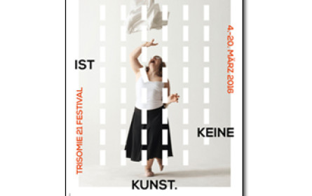 Normal sein ist keine Kunst – Trisomie 21 Festival 2016-02-24