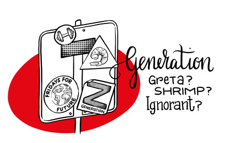 Generation Greta? Shrimp? Ignorant?