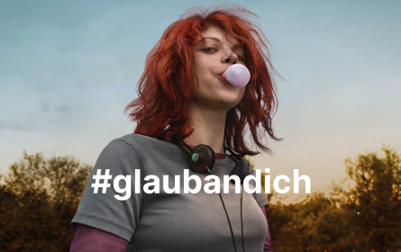 #glaubandich: Neue Kampagne über die Kraft zur Veränderung