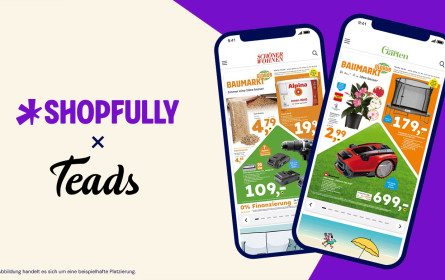 Shopfully und Teads setzen mit „Flyer Stories“ auf digitales Erlebnis