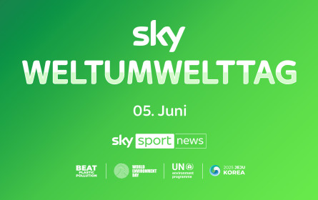 Weltumwelttag auf Sky Sport News