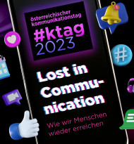 #ktag 2023: Lost in Communication: Wie wir Menschen wieder erreichen“