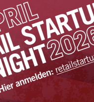 Retail Startup Night bringt Handel und Gründer am 15. April in der Wiener Urania zusammen