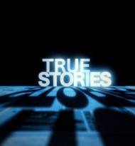 True Stories: Wahre Geschichten aus Österreich